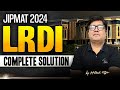 JIPMAT 2024 | Complete LRDI PYQ | Detailed Solution &amp; Analysis | IPM Pathshala