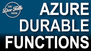 Durable Functions - Long Live(d) Azure Functions