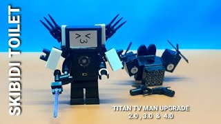 lego skibidi toilet | titan tv man upgrade 2.0 , 3.0 & 4.0