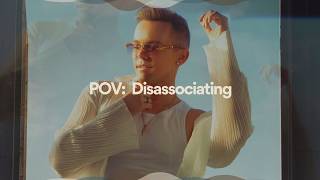 POV: DISASSOCIATING - Connor Wren (Official Lyric Video)