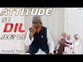 Attitude se dil jeet lo by sheikh fazlullah ansari salafi hafizaullah asalislam islamicbayan