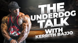 Kerrith Bajjo Talks 2024 Mr. Olympia, Cbum, and How to Live in the Moment | Underdog Talk Podcast