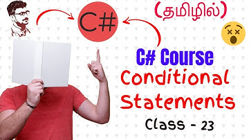 C# Conditional Operator Full Course (C# Course in Tamil) [Class - 23]