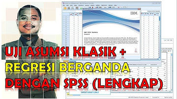 Tutorial Analisis Regresi Linear Berganda Lengkap Dengan Uji Asumsi Klasik Menggunakan SPSS 26