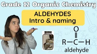 Aldehydes Grade 12 Chemistry All About Aldehydes Naming Aldehydes