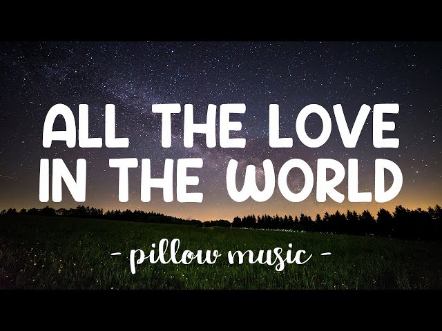 All The Love In The World - The Corrs (Lyrics) 🎵 class=