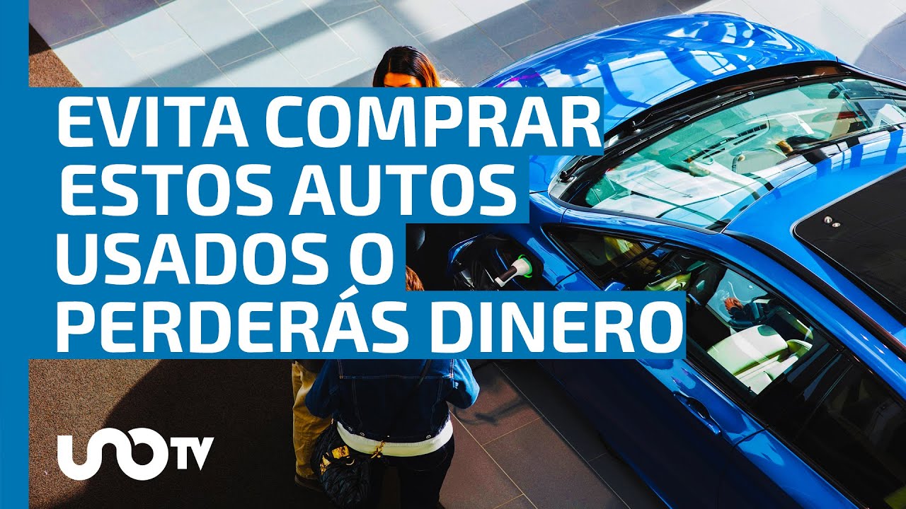 Evita comprar estos autos usados que te harán perder tu dinero - YouTube