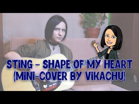 Sting - Shape of my heart (mini-cover by Vicky)