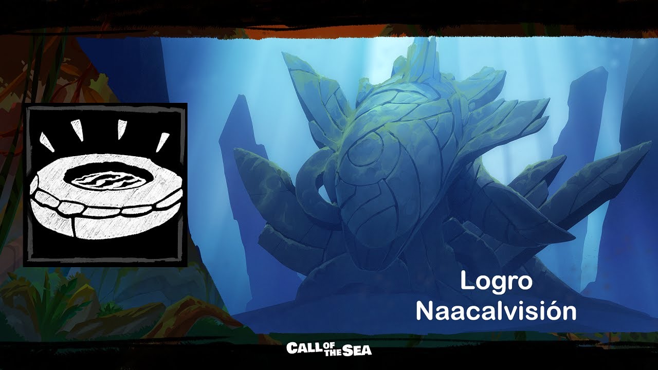 Logro Naacalvisión/Naacalvision achievement - Call of the Sea