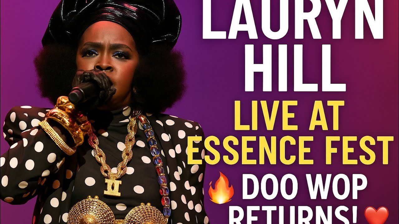 Lauryn Hill Live at Essence Fest 2025 🔥 “Doo Wop” & Unreleased