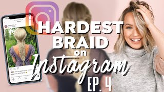 I Tried the ACTUAL HARDEST braid on Instagram.... Ep. 4  Kayley Melissa