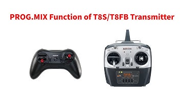 PROG.MIX Function of T8S/T8FB Transmitter
