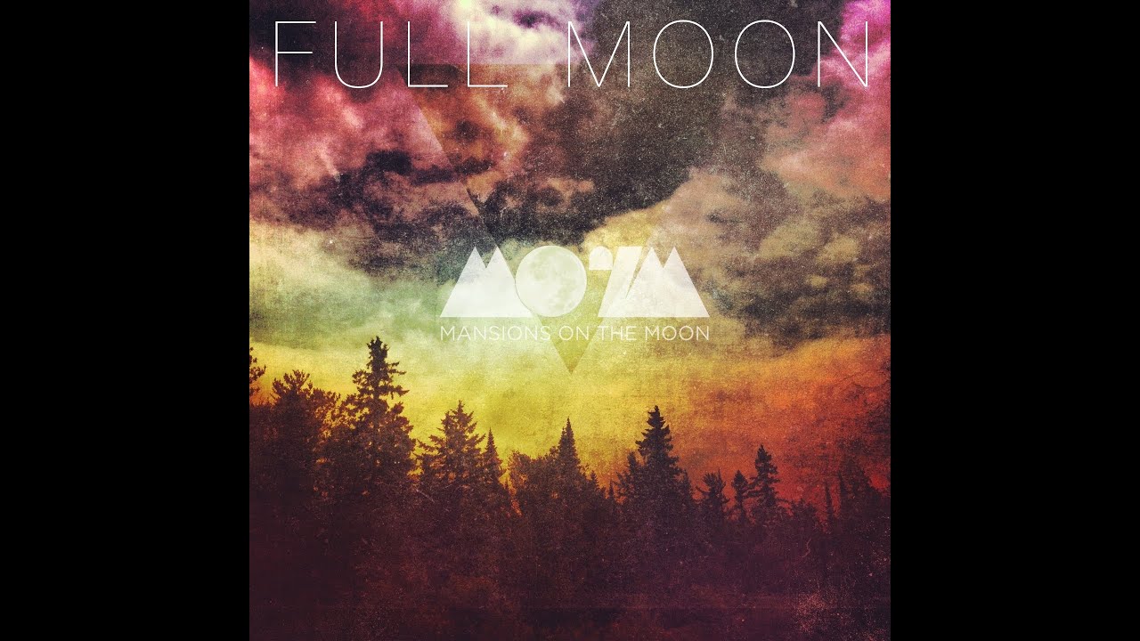 Mansions on the Moon - Full Moon - Lyric Video HD