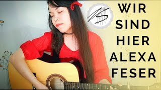 Alexa Feser - Wir Sind Hier (Guitar Cover)