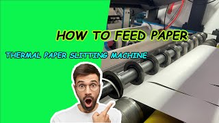 How to Feed Paper Into a Thermal Paper Slitting Machine | JTSLT900