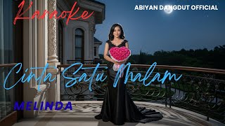 Karaoke Cinta Satu Malam Melinda minus One  No Vokal  Cover By Abiyan Dangdut 