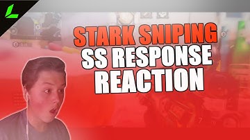 REACTION TO STARK SNIPING SS RESPONSE