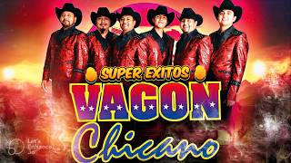 💥 VAGÓN CHICANO - Súper Éxitos Mix 🔥Puro Vagón Que No Se Detiene Jamás