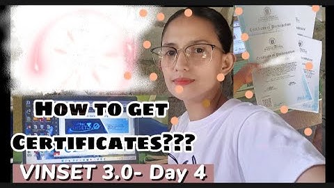How to get the Certificates for Day 4? VINSET 3.0