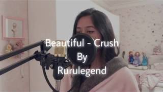 Beautiful - Crush (크러쉬) • cover by Rurulegend