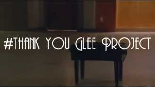 # Thank You Glee Project # Thank You Glee Project