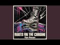 Boots on the Chrome