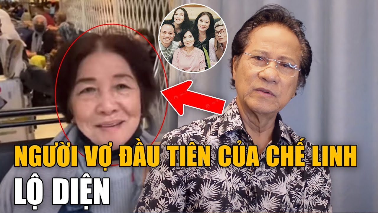 Người Vợ Đầu Sinh Cho Danh Ca Chế Linh 5 Người Con Lộ Diện: Hé Lộ Chuyện Ngoại Tình Với Em Vợ