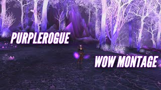 PurpleRogue [World of Warcraft Montage]