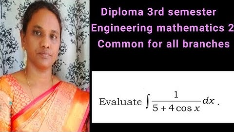 || Evaluate Integral 1/(5+4 cos x).dx | indefinite integral || engineering mathematics 2 || diploma|