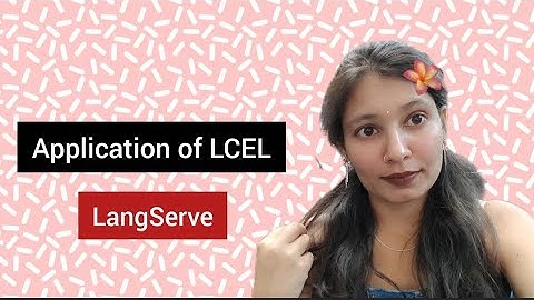 Applications of LCEL | Deploy LangChain Apps with LangServe | Agentic AI Bootcamp