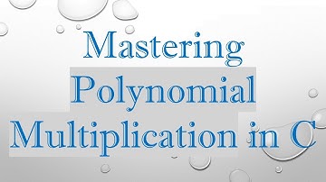 Mastering Polynomial Multiplication in C