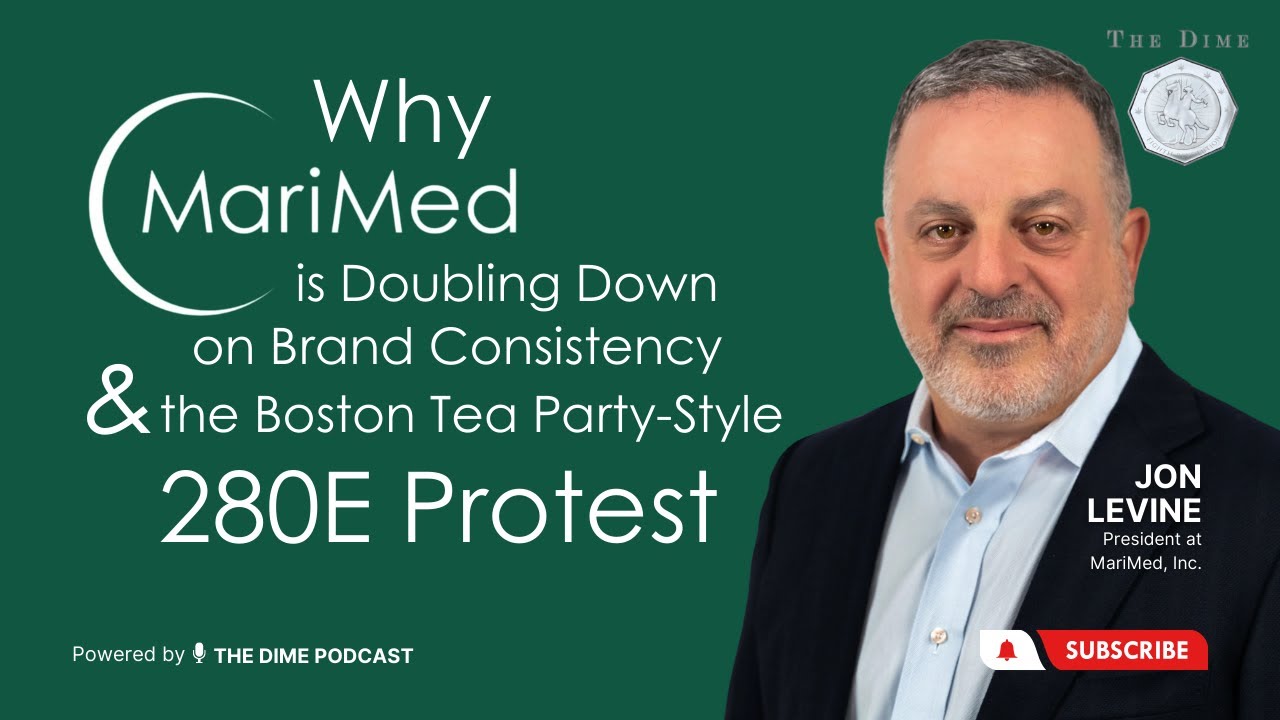 Why MariMed is Doubling Down on Brand Consistency & the Boston Tea Party-Style 280E Protest