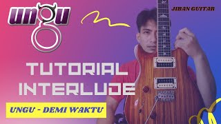 Ungu - Demi Waktu (Tutorial Melodi Gitar) | LAGU HITS ‼️