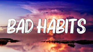 Bad Habits - Ed Sheeran (Lyrics) || Imagine Dragons, Gym Class Heroes (MixLyrics)