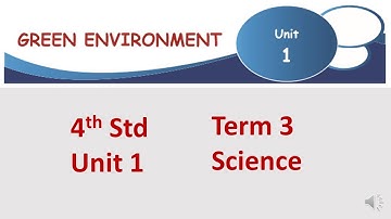 Green Environment 4th Std Term 3 Unit 1 Science