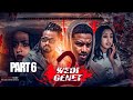 WEDI GENET - Eritrean Series Movie 2021- Season 2 Episode 6 by Okubay Aynialem ወዲ ገነት ብዑቅባይ ዓይንኣለም