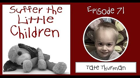 Suffer the Little Children Podcast - Episode 71: T...