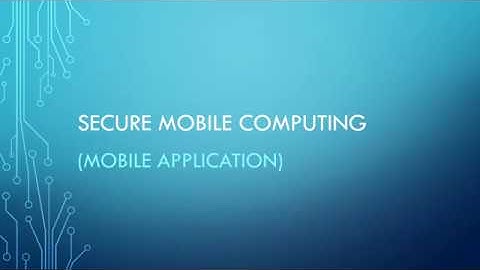 Secure mobile computing  dhanusha