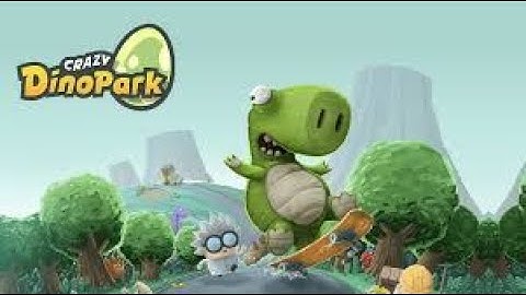 Crazy Dino Park mod (Gameplay ios/Android) walkthrough part 1
