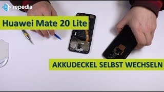 Huawei Mate 20 Lite - Akkudeckel tauschen | selbst wechseln | DIY Reparatur