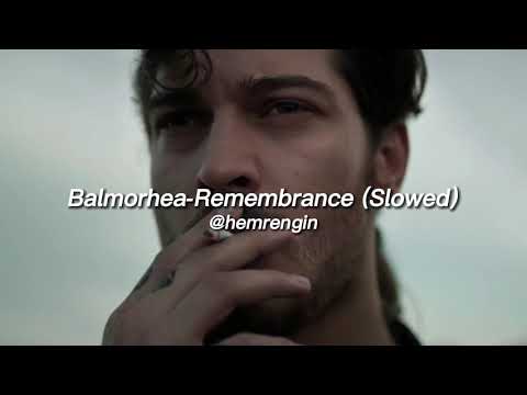 balmorhea - remembrance (slowed+reverb)