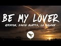 Hypaton x David Guetta - Be My Lover (2023 Mix) [Lyrics] feat. La Bouche