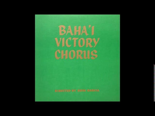 Baha'i Victory Chorus - Nightingale of Paradise