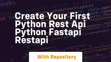 Create your first python rest api python fastapi restapi
