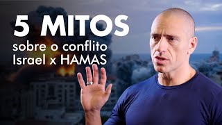5 MITOS SOBRE O CONFLITO ISRAEL x HAMAS | Professor HOC