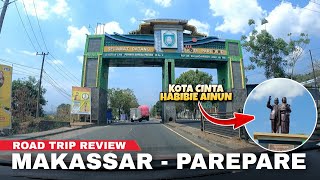 ROAD TRIP DARI MAKASSAR KE KOTA PAREPARE SULAWESI SELATAN