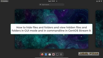 How to View and Create Hidden Files and Folders on CentOS Stream 9