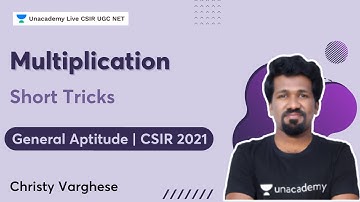Multiplication Short Tricks | General Aptitude | CSIR 2021 | Christy Varghese | Unacademy Live CSIR