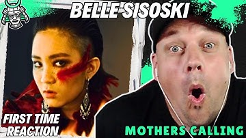 WHO IS BELLE SISOSKI? - Mothers Calling [ First Time Reaction ] | UK 🇬🇧