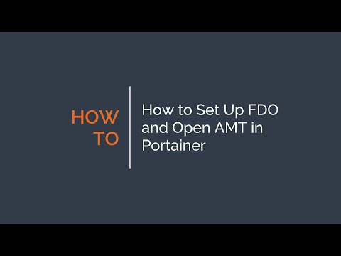 How to set up FDO and Open AMT in Portainer